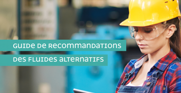 Guide de recommandations des fluides alternatifs