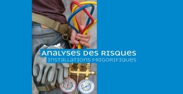 Analyses des risques pour les installations frigorifiques