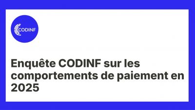 Participez à l'enquête CODINF sur les comportements de paiement en 2025